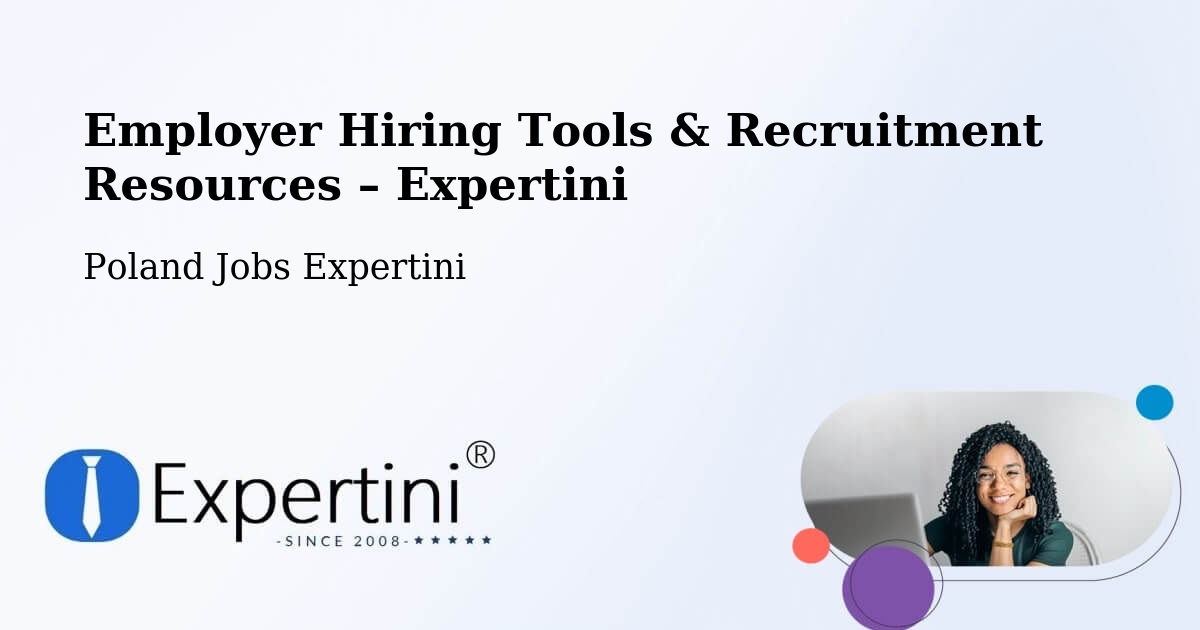 Employer Hiring Tools & Recruitment Resources – Łęki - Łęki, Poland Jobs Expertini